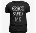 Grace Saved Me - Faith Inspired T-Shirt