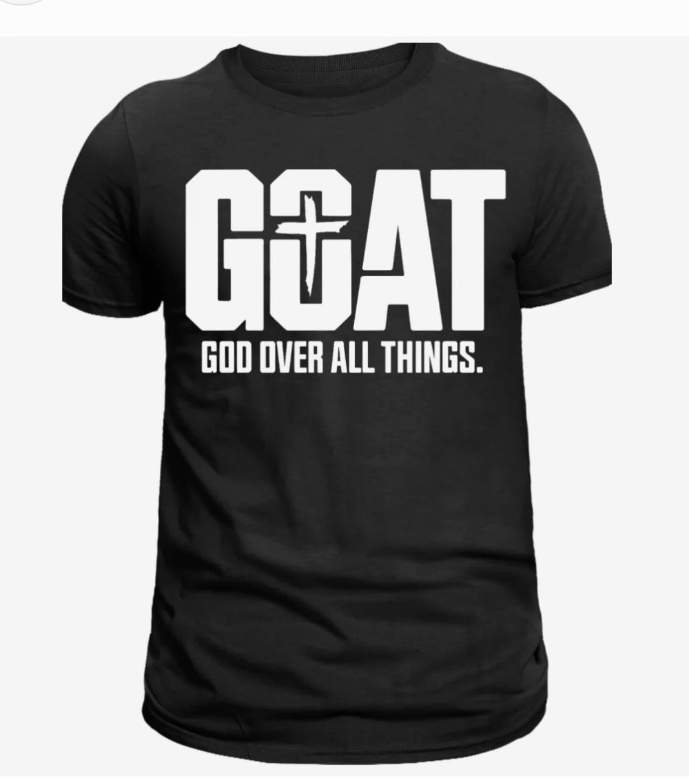 GOAT - God Over All Things T-Shirt