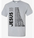 Jesus Is My Everything - Faith Declaration T-Shirt